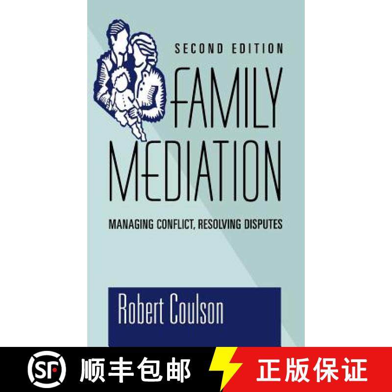 【3-4周达】Family Mediation - Managing Conflict Resolving Disputes 2e: Managing Conflict, Resolving D... [9780787903121]