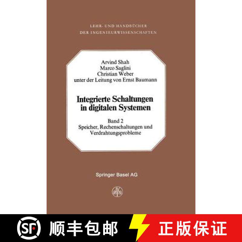 【3-4周达】Integrierte Schaltungen in Digitalen Systemen: Band 2: Speicher, Rechenschaltungen Und Ver... [9783034857437]