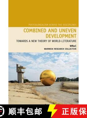 【3-4周达】Combined and Uneven Development: Towards a New Theory of World-Literature [9781781381915]
