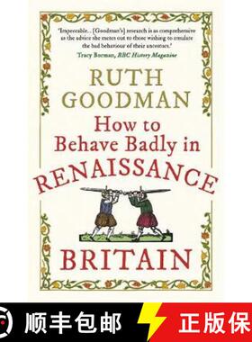 【3-4周达】How to Behave Badly in Renaissance Britain [9781789292664]