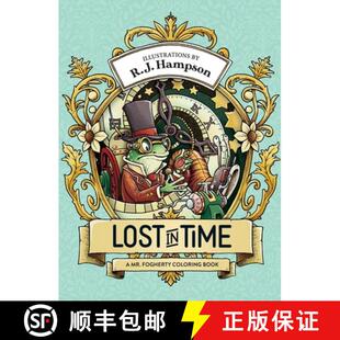 【3-4周达】Lost In Time: A Mr. Fogherty Coloring Book [9781922472410]