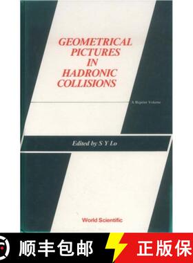 【3-4周达】Geometrical Pictures in Hadronic Collisions: A Reprint Volume [9789971978488]