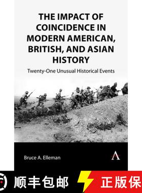 【3-4周达】The Impact of Coincidence in Modern American, British, and Asian History : Twenty-One Unus... [9781839989605]