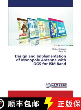 预订 Design and Implementation of Monopole Antenna with DGS for ISM Band [9786139838578]