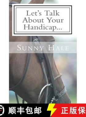 预订 Let's Talk About Your Handicap: How to improve your Handicap in the sport of Polo [9780692591420]