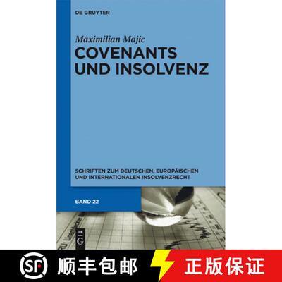 【3-4周达】精装 Covenants und Insolvenz – Risiken covenant–gesicherter Kreditgeber im Falle der Ins... [9783110315059]