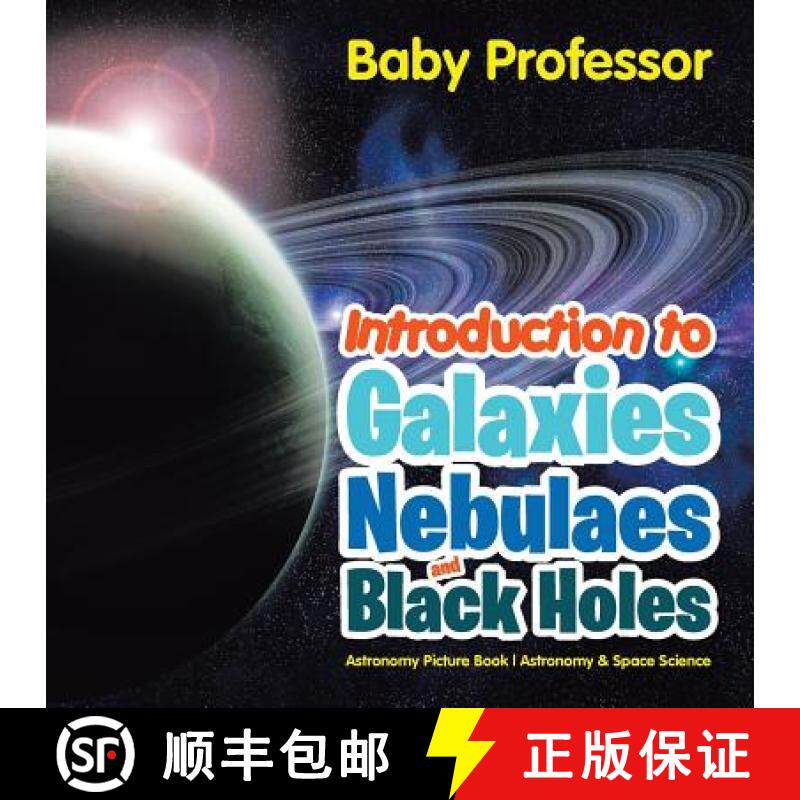 【3-4周达】Introduction to Galaxies, Nebulaes and Black Holes Astronomy Picture Book | Astronomy & Sp... [9781541905221]