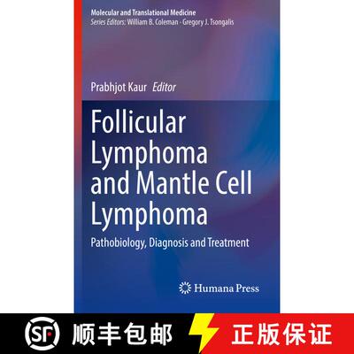 【3-4周达】Follicular Lymphoma and Mantle Cell Lymphoma: Pathobiology, Diagnosis and Treatment [9783030497439]
