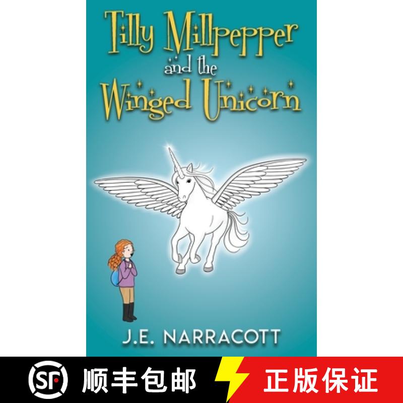 【2-3周达】Tilly Millpepper and the Winged Unicorn [9781838149024]