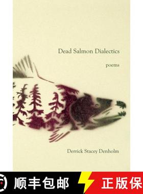 【3-4周达】Dead Salmon Dialectics: Poems [9781927575581]