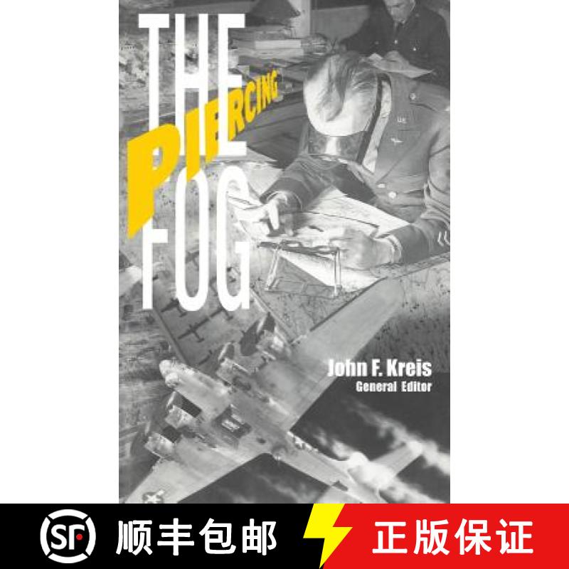 【2-3周达】Piercing the Fog: Intelligence and Army Air Forces Operations in World War II [9781782663997]