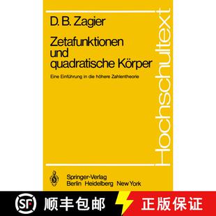 【3-4周达】Zetafunktionen und quadratische Körper : Eine Einführung in die höhere Zahlentheorie [9783540106036]