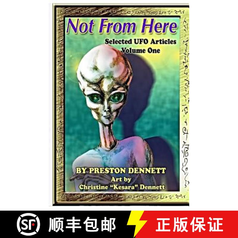 【3-4周达】Not from Here: Selected UFO Articles [9780692650219]