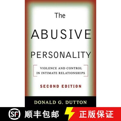 【3-4周达】The Abusive Personality, Second Edition: Violence and Control in Intimate Relationships [9781593857172]