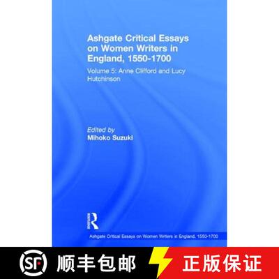 【3-4周达】精装 Ashgate Critical Essays on Women Writers in England, 1550-1700: Volume 5: Anne Cliffo... [9780754661108]