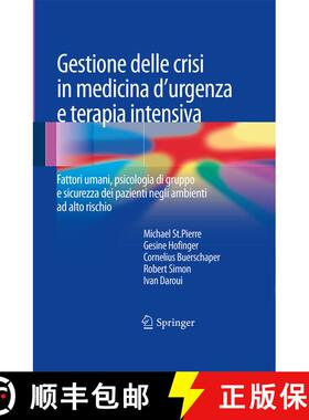 【3-4周达】Gestione delle crisi in medicina d'urgenza e terapia intensiva: Fattori umani, psicologia ... [9788847055957]