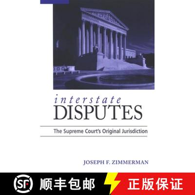 【3-4周达】Interstate Disputes : The Supreme Court's Original Jurisdiction [9780791468340]