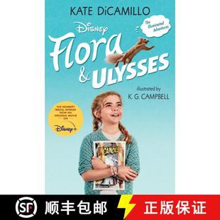 【3-4周达】Flora and Ulysses: Tie-in Edition: (A Middle-Grade Novel About a Cynical Girl and a Superh... [9781536217360]