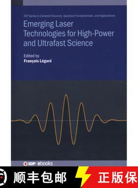 【3-4周达】Emerging Laser Technologies for High-Power and Ultrafast Science [9780750325349]