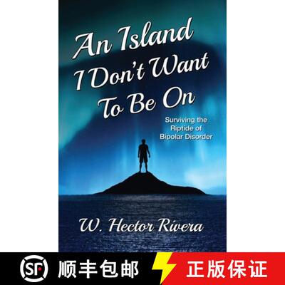 【3-4周达】An Island I Don't Want to Be On: Surviving the Riptide of Bipolar Disorder [9781963359176]