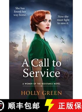 【3-4周达】Call to Service: An engrossing, powerful and heart-breaking WW2 novel [9781804363904]