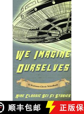 预订 We Imagine Ourselves: A Workman Classic Schoolbook [9781988390130]