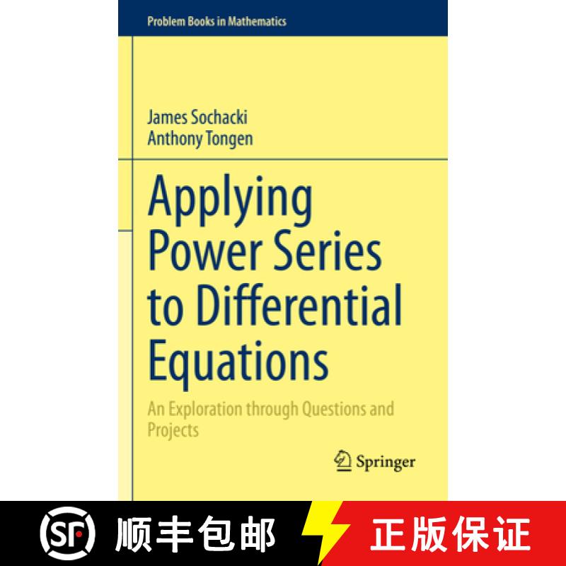 【3-4周达】Applying Power Series to Differential Equations: An Exploration Through Questions and Proj... [9783031245893]
