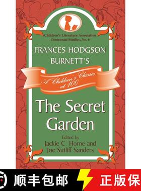 【3-4周达】Frances Hodgson Burnett's The Secret Garden : A Children's Classic at 100 [9780810881877]