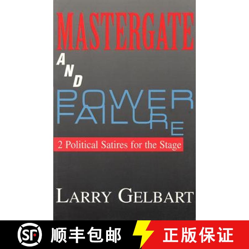 【3-4周达】Mastergate and Power Failure: Two Political Satires for the Stage [9781557831774]