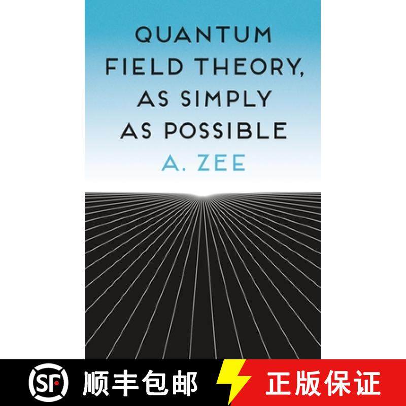 【3-4周达】量子场论其实很简单 简装 Quantum Field Theory, as Simply as Possible [9780691270456]