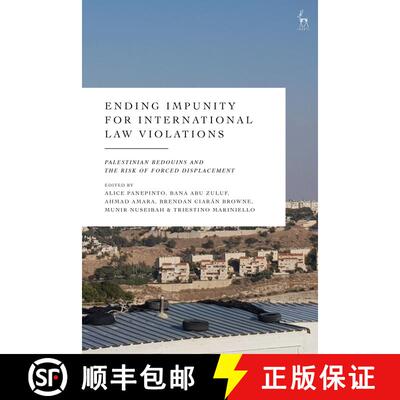 【3-4周达】精装 Palestinian Bedouins at Risk of Forced Displacement: Resisting Coloniality and Ending... [9781509977208]
