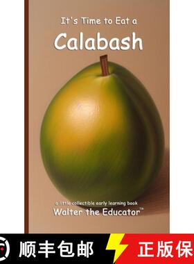 预订 It's Time to Eat a Calabash [9798330484683]
