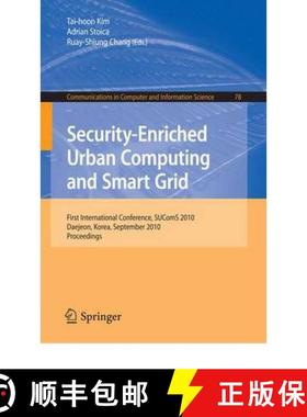 【3-4周达】Security-Enriched Urban Computing and Smart Grid : First International Conference, SUComS ... [9783642164439]