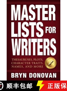 【3-4周达】Master Lists for Writers: Thesauruses, Plots, Character Traits, Names, and More [9780996715218]