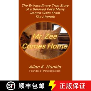【3-4周达】Mr. Zee Comes Home: The Extraordinary True Story of a Beloved Pet's Many Return Visits Fro... [9780991817160]