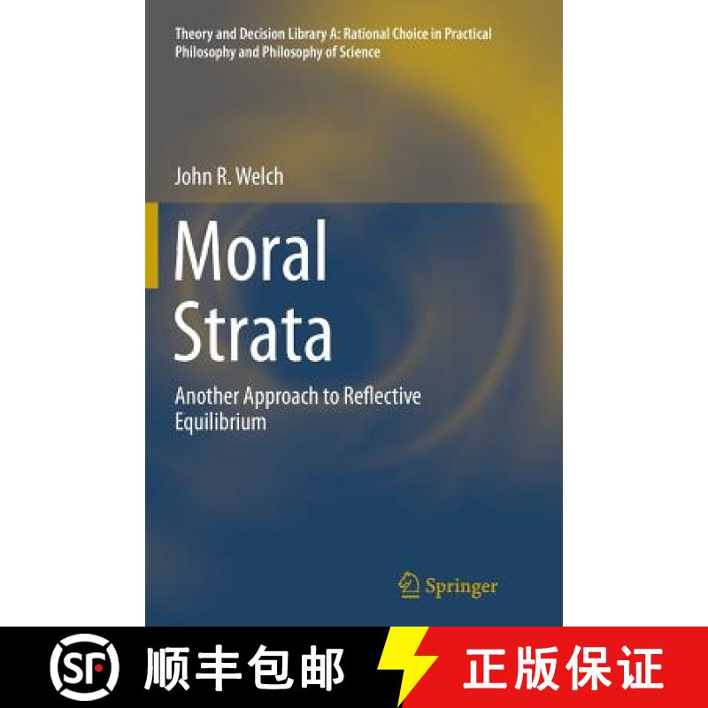 【3-4周达】Moral Strata : Another Approach to Reflective Equilibrium [9783319382913]