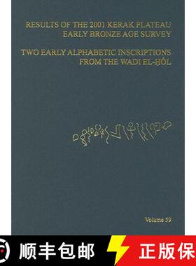 【3-4周达】ASOR Annual 59: Pt. 1, Results of the 2001 Kerak Plateau Early Bronze Age Survey : Pt. 2, ... [9780897570718]
