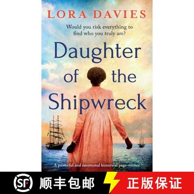 【3-4周达】Daughter of the Shipwreck: A powerful and emotional historical fiction page-turner [9781800195905]