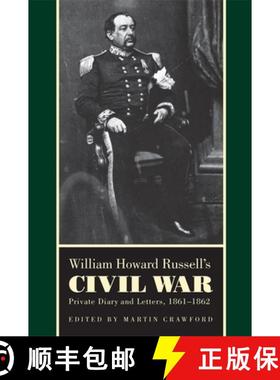 【3-4周达】William Howard Russell's Civil War: Private Diary and Letters, 1861-1862 [9780820332000]