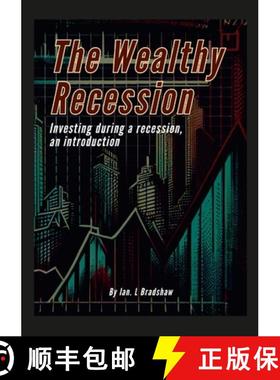 【3-4周达】The Wealthy Recession (Print): Investing during a recession, an introduction [9781447709886]