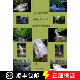 【3-4周达】110 Waterfall Hikes Around Madison Indiana [9781257805198]