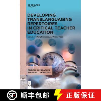 【3-4周达】Developing Translanguaging Repertoires in Critical Teacher Education [9783111620787]