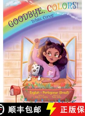 【3-4周达】Goodbye, Colors! / Tchau, Cores!: Edição Bilíngue em Português (Brasil) e Inglês [9781649621337]