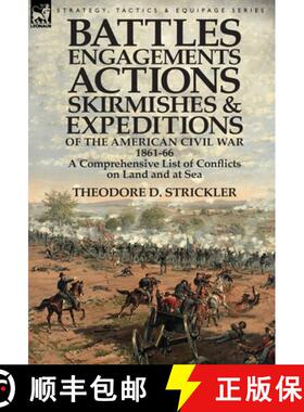 【3-4周达】Battles, Engagements, Actions, Skirmishes and Expeditions of the American Civil War, 1861-... [9781782821687]