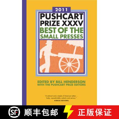 【3-4周达】The Pushcart Prize XXXV – Best of the Small Presses 2011 Edition (2011 Edition) [9781888889604]
