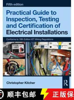 【3-4周达】Practical Guide to Inspection, Testing and Certification of Electrical Installations [9781138613324]