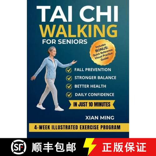 【3-4周达】精装 Tai Chi Walking for Seniors: An Illustrated 4-Week Exercise Program for Fall Preventi... [9781955935807]