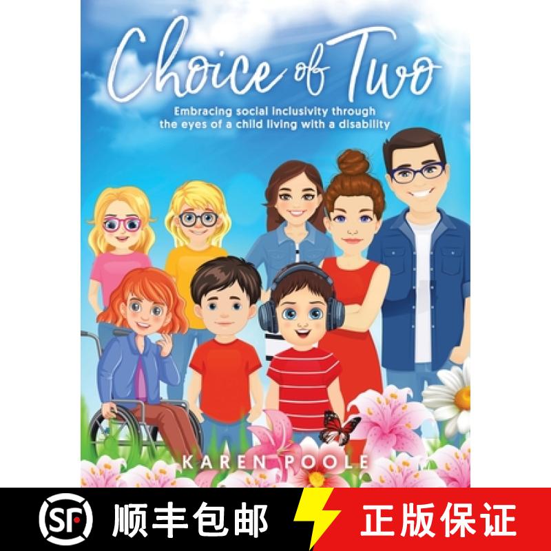 【3-4周达】Choice of Two: Embracing Social Inclusivity Through the Eyes of a Child Living With a Disa... [9780228873891]