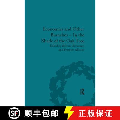 【3-4周达】Economics and Other Branches - In the Shade of the Oak Tree: Essays in Honour of Pascal Br... [9780367669393]