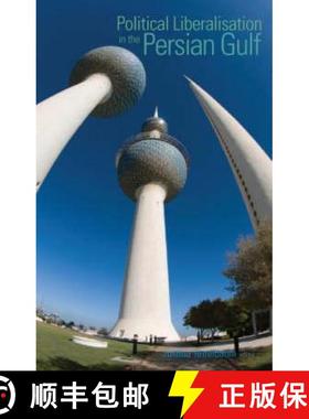 【3-4周达】Political Liberalisation in the Persian Gulf [9781850659280]